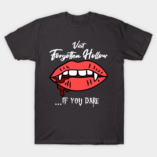 Visit Forgotten Hollow T-Shirt